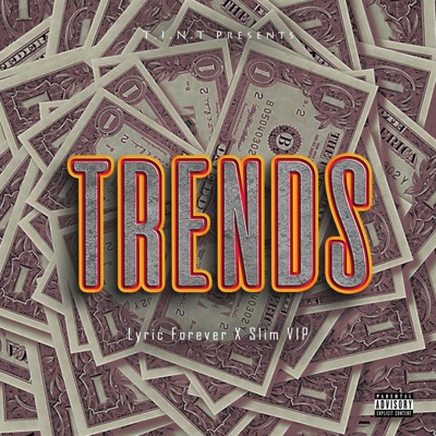 Trends (feat. Slim Vip) - Single