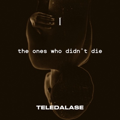 The ones who didn't die, Pt. 1 - EP