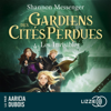 Gardiens des cités perdues - Volume 4 : Les invisibles - Shannon Messenger