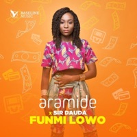 Funmi Lowo (feat. Sir Dauda) - Single - Aramide