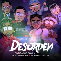 Desorden (feat. Dj Faricho & Donny BeatMaker) - Single - Cotizados Family