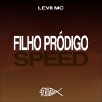 Filho Pródigo (Speed) - Single - LEVII MC