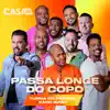 Turma do Pagode & Xand Avião - Passa Longe do Copo