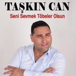 Seni Sevmek Töbeler Olsun