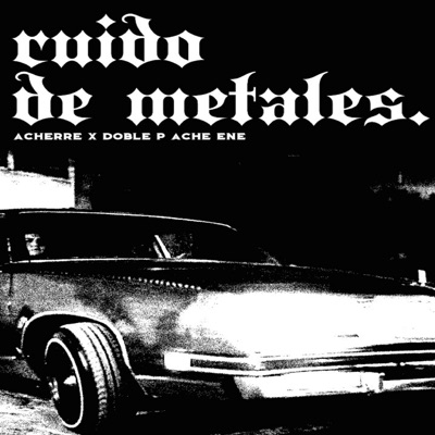Ruido de Metales - Single