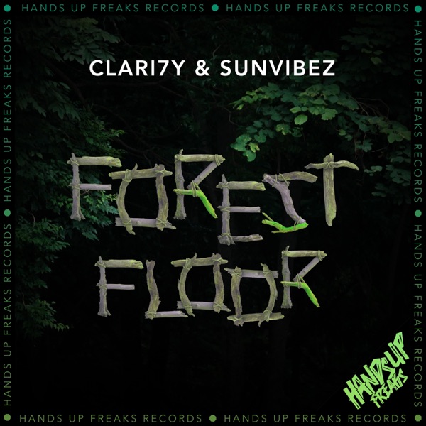 Forest Floor (Sunvibez Mix) - Single