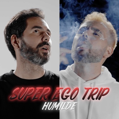 Super Ego Trip Humilde - Single