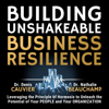 Building Unshakeable Business Resilience: Leveraging the Principle of Hormesis to Unleash the Potential of Your People and Your Organization (Unabridged) - Dr. Denis Cauvier & Dr. Nathalie Beauchamp