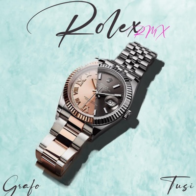 Rolex Remix (feat. Tusi) - Single