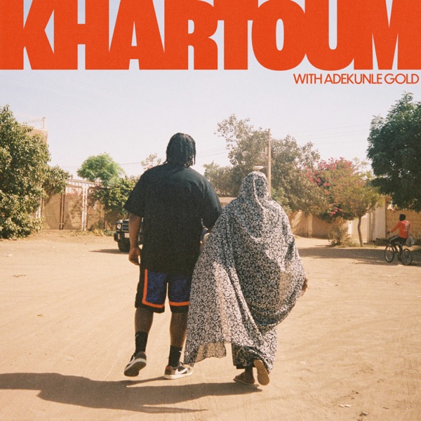 Bas & Adekunle Gold - Khartoum