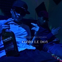 COMO LE DOY (feat. MajinHueso) - Single - Malexys