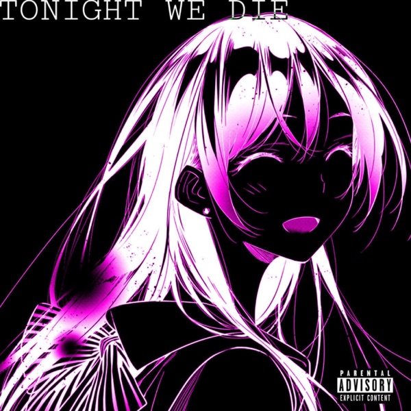 Tonight We Die (feat. VixiePix)