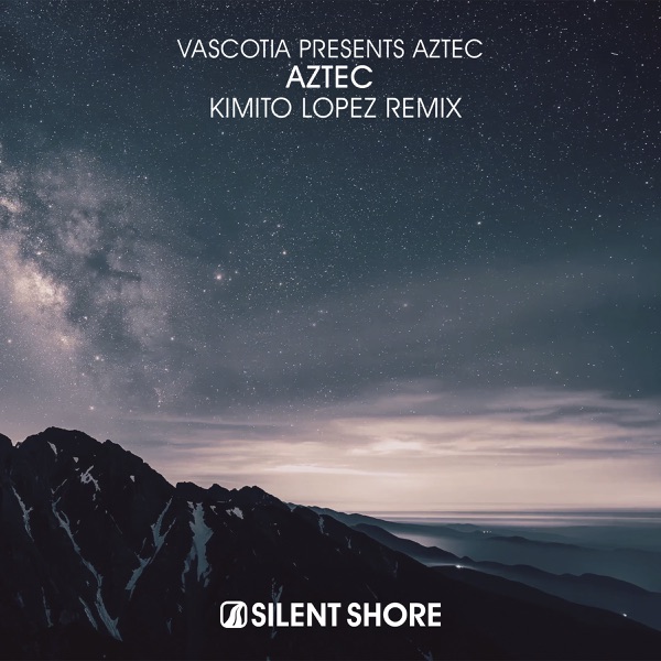 Aztec (Kimito Lopez Remix) - Single