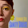 Sanity Cruise - EP - Hannah Gill