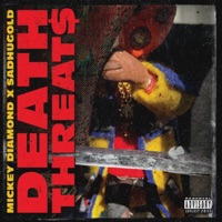 Death Threats - Mickey Diamond & Sadhugold