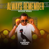 Always Remember (Reggae Remix) artwork