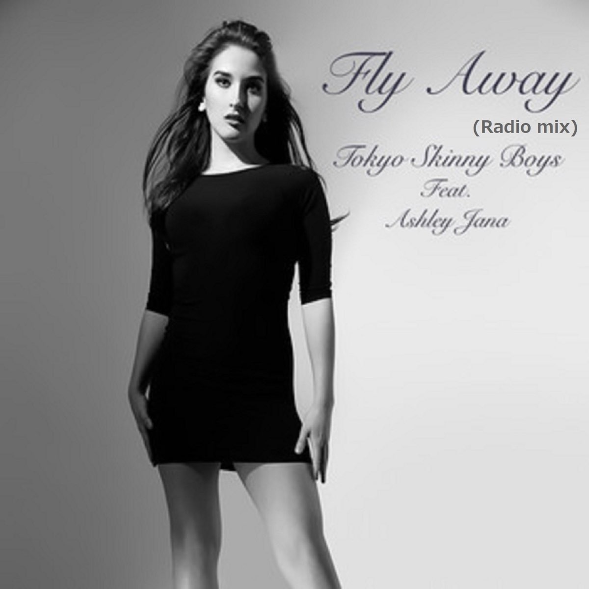 Fly Away(Radio mix) [feat. Ashley Jana] - Single - Album by Tokyo Skinny  Boys - Apple Music