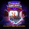 I Can't Get Enough - Single