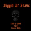 Diggin Ur Grave (feat. PG13! & Emcee Willy) - Single