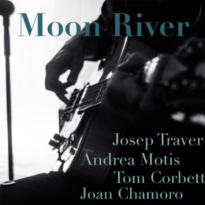 Moon River (feat. Tom Corbett) - Single