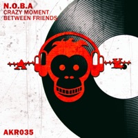 Crazy Moment Between Fiends - Single - N.O.B.A