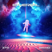 Ethereal - ZTR Zayno