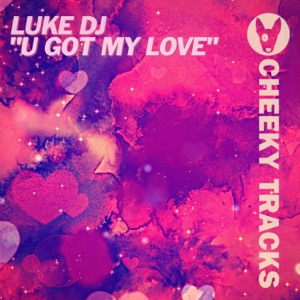 U Got My Love - Single