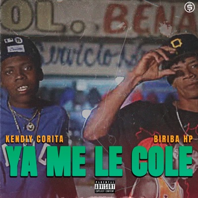Ya Me Le Cole (feat. Biriba HP) - Single