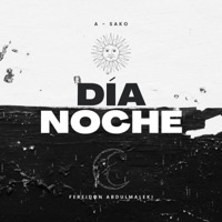 Día / Noche (feat. A-Sako & Topo Pro) - Single - Fereidon Abdulmaleki