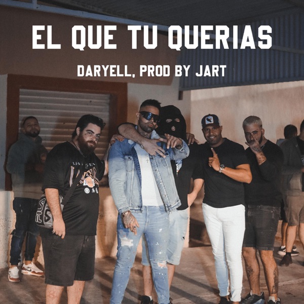 El que tu querias