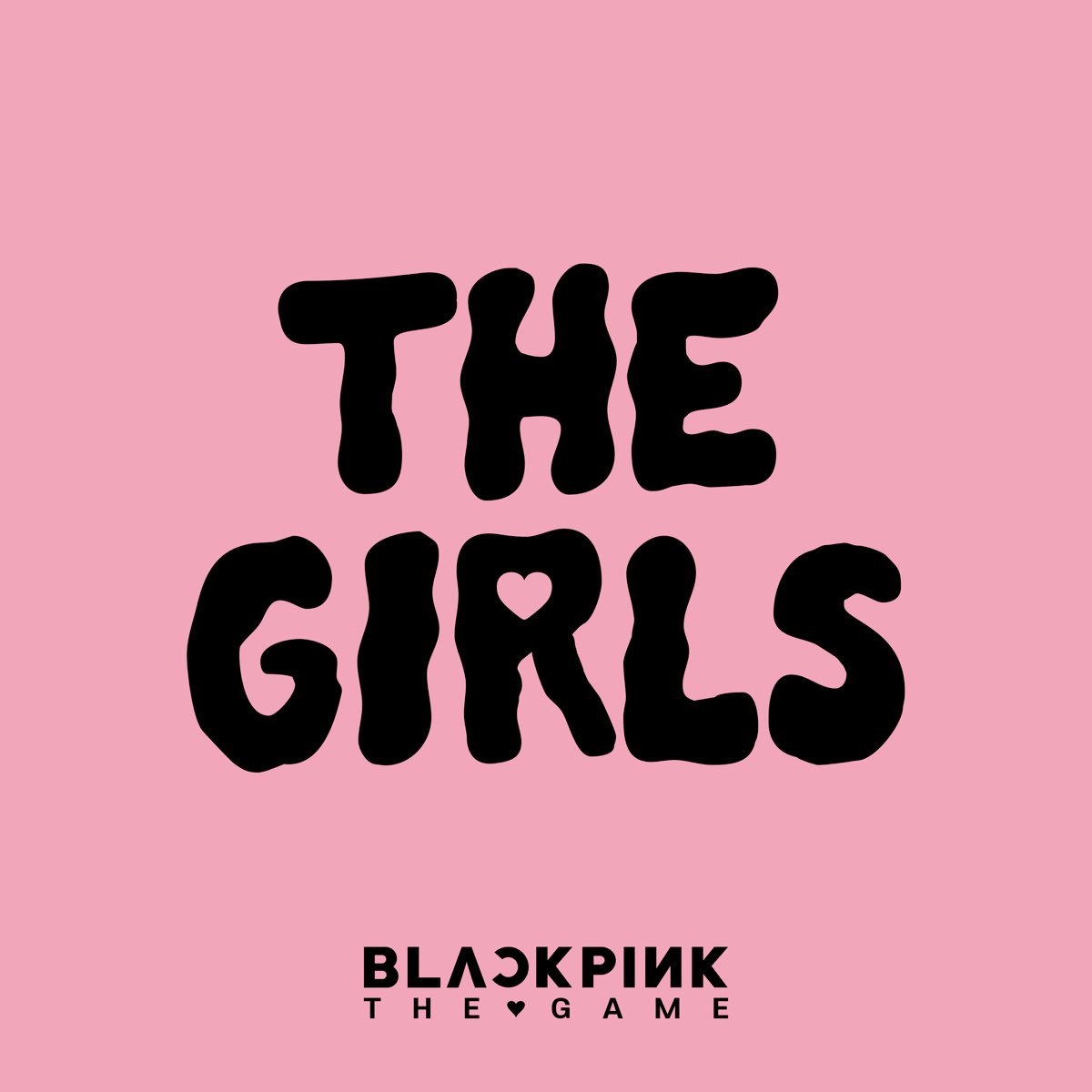 ‎THE GIRLS (BLACKPINK THE GAME OST) - Single - Album by BLACKPINK ...
