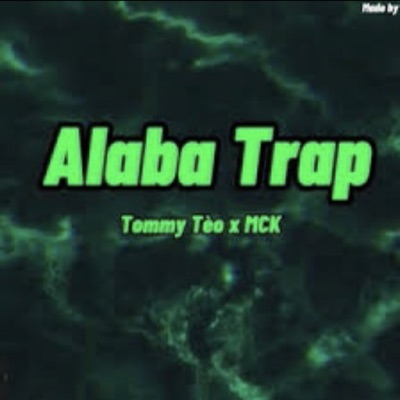 Rap Việt - ALABA TRAP (feat. MCK)