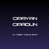 Opayan Opadun (feat. DJ TOBZY IMOLE GIWA) - Single