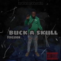 Buck a Skull - Single - FergyDon