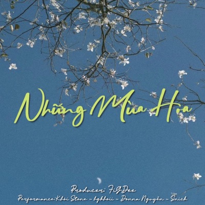 Những Mùa Hoa (feat. Khói Stone, Snick, hgkhoii & Donna Nguyễn) - Single