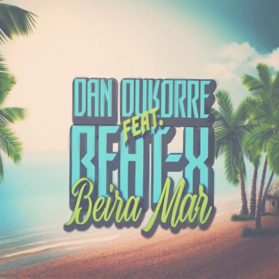 Beira Mar (feat. Beat-X) - Single