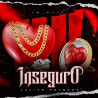 Inseguro - Single - Julian Reynoso