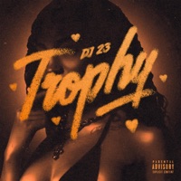 Trophy - Single - DJ 23