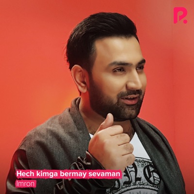 Hech Kimga Bermay Sevaman