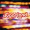 Sugarland - Sugarland lyrics
