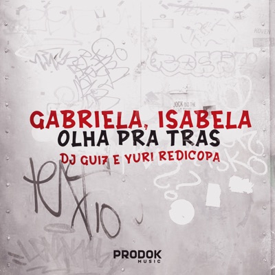 Gabriela, Isabela - Olha pra Trás - Single