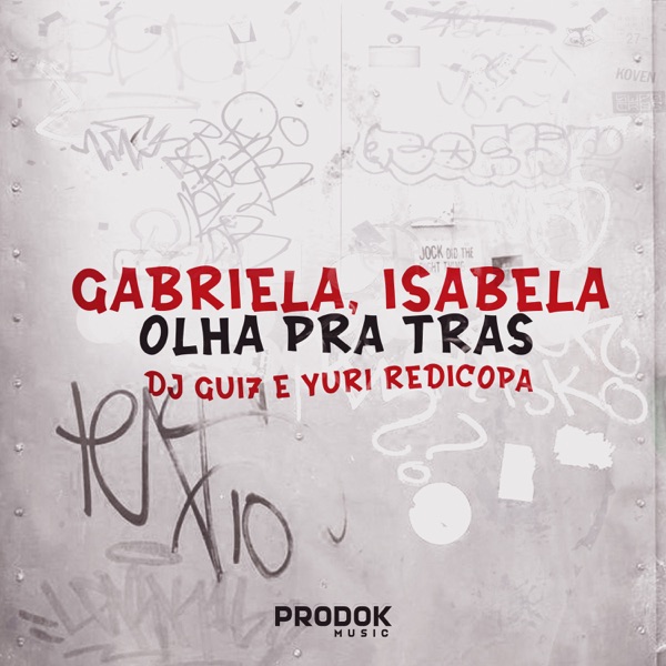 Gabriela, Isabela - Olha pra Trás