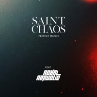 Saint Chaos & Royal Republic - Perfect Match
