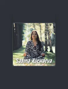 Listen to Sabina Kuchaeva, watch music videos, read bio, see tour dates & more!