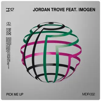 Pick Me Up - Single by IMOGEN & Jordan Trove album reviews, ratings, credits