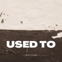 Used To - Single - JTGBETHENAME
