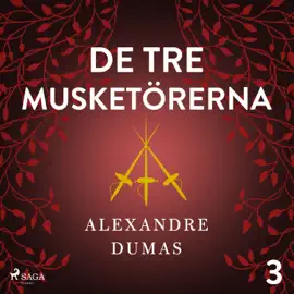 De tre musketörerna 3 (oförkortat)