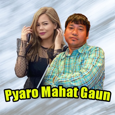 Pyaro Mahat Gaun - Single