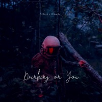 Drinkin on You (feat. Drawdy) - Single - A Beck
