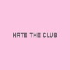 Hate the Club - Single